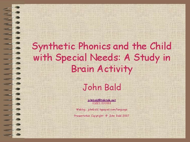 Synthetic Phonics and the Child with Special Needs: A Study in Brain Activity John