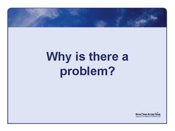 Why is there a problem? 