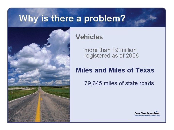 Why is there a problem? Vehicles more than 19 million registered as of 2006