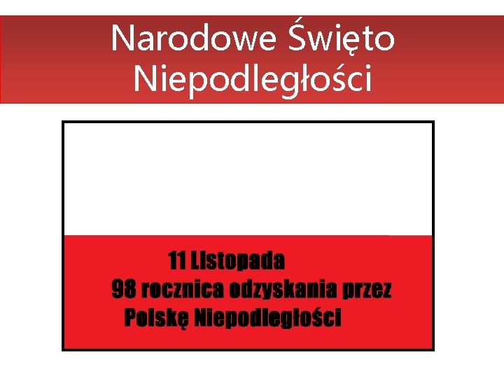 Narodowe Święto Niepodległości 