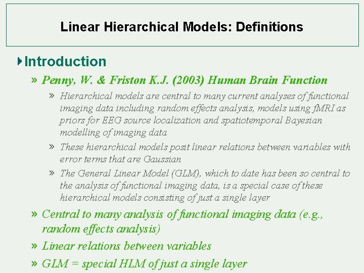 Linear Hierarchical Models: Definitions Introduction » Penny, W. & Friston K. J. (2003) Human