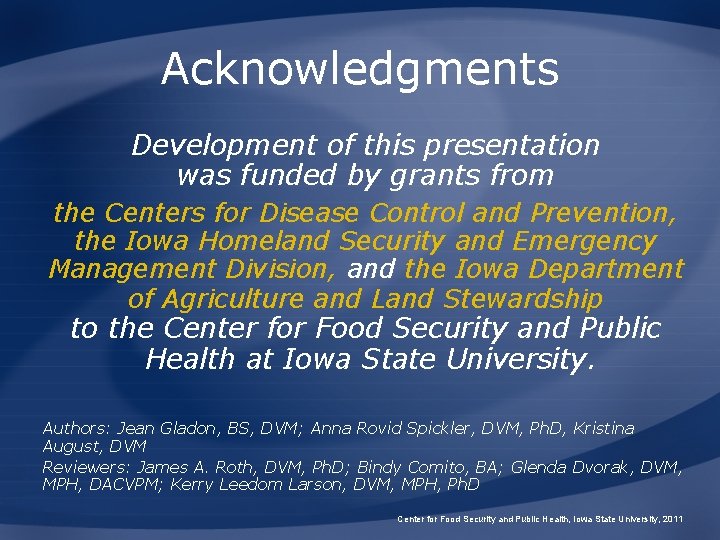 Acknowledgments Development of this presentation was funded by grants from the Centers for Disease Acknowledgments Development of this presentation was funded by grants from the Centers for Disease