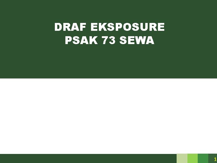 DRAF EKSPOSURE PSAK 73 SEWA 1 