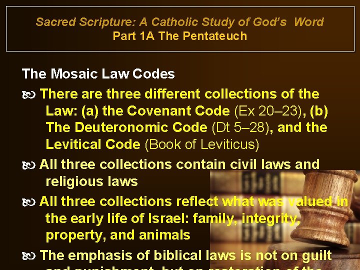 Sacred Scripture: A Catholic Study of God’s Word Part 1 A The Pentateuch The