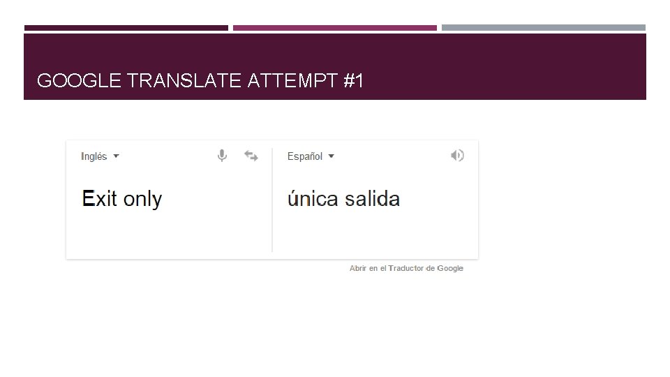 GOOGLE TRANSLATE ATTEMPT #1 