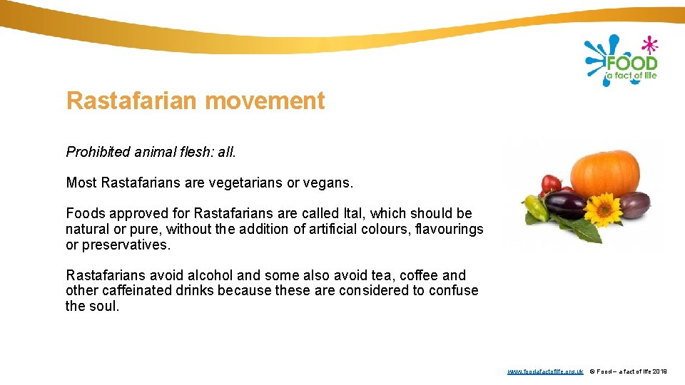 Rastafarian movement Prohibited animal flesh: all. Most Rastafarians are vegetarians or vegans. Foods approved