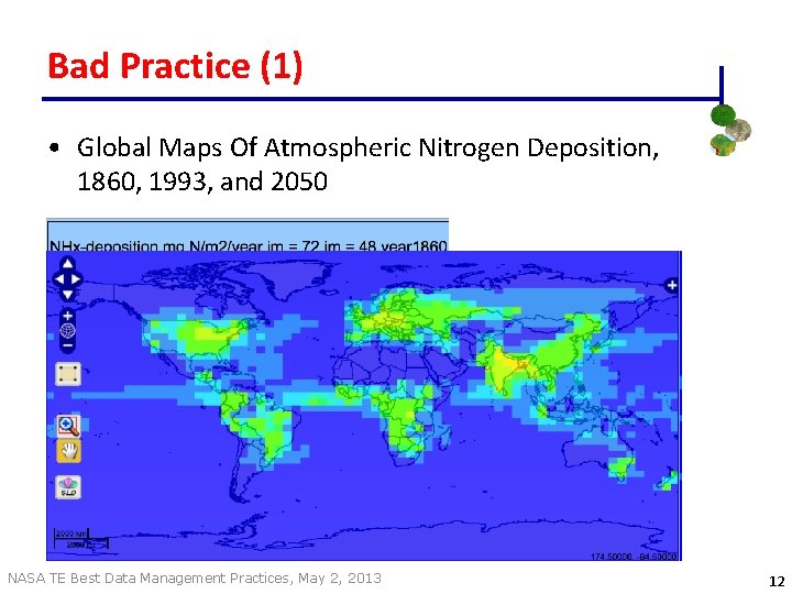 Bad Practice (1) • Global Maps Of Atmospheric Nitrogen Deposition, 1860, 1993, and 2050 Bad Practice (1) • Global Maps Of Atmospheric Nitrogen Deposition, 1860, 1993, and 2050