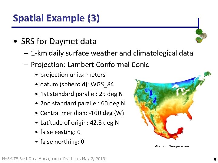 Spatial Example (3) • SRS for Daymet data – 1 -km daily surface weather Spatial Example (3) • SRS for Daymet data – 1 -km daily surface weather