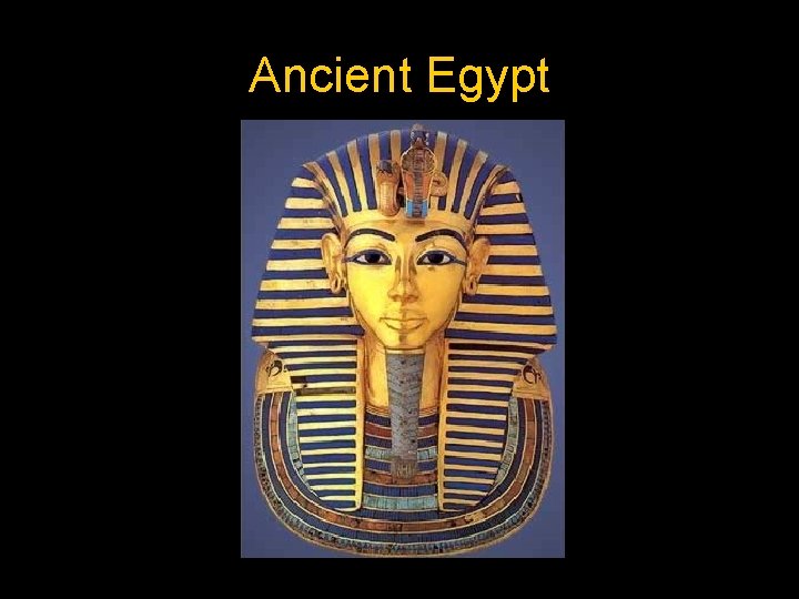 Ancient Egypt Ancient Egypt