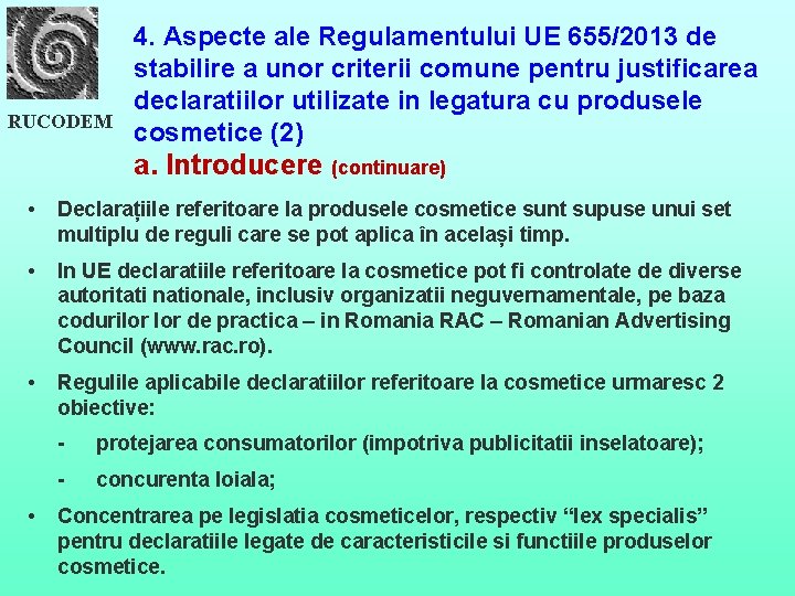 RUCODEM 4. Aspecte ale Regulamentului UE 655/2013 de stabilire a unor criterii comune pentru