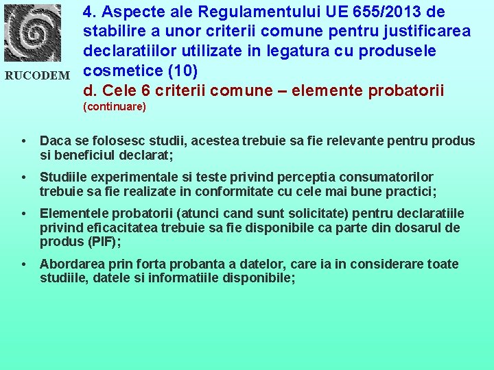 RUCODEM 4. Aspecte ale Regulamentului UE 655/2013 de stabilire a unor criterii comune pentru