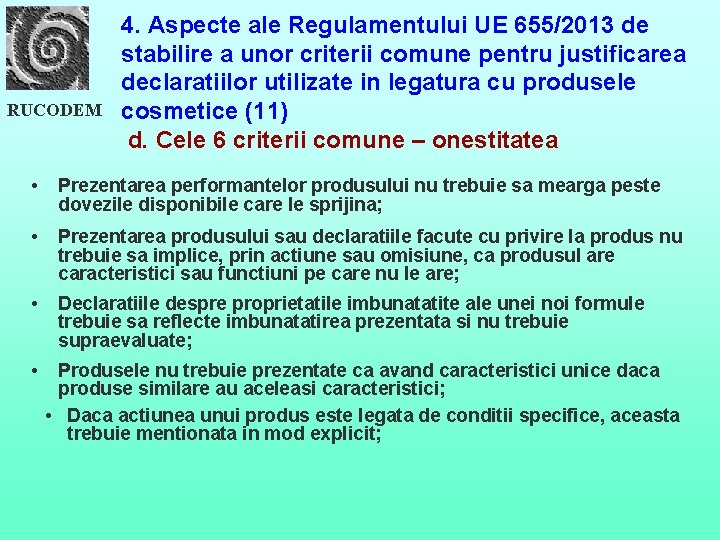 RUCODEM 4. Aspecte ale Regulamentului UE 655/2013 de stabilire a unor criterii comune pentru