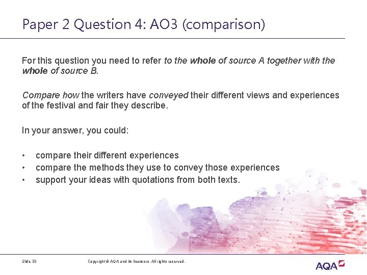 Paper 2 Question 4: AO 3 (comparison) For this question you need to refer