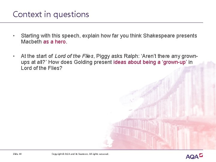 Context in questions • Starting with this speech, explain how far you think Shakespeare