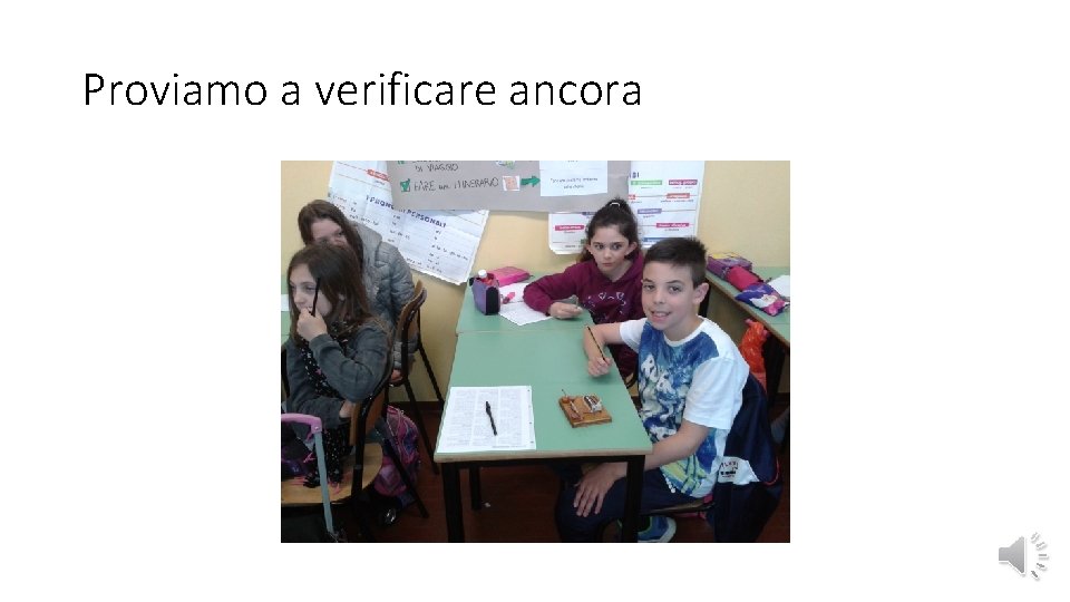 Proviamo a verificare ancora 