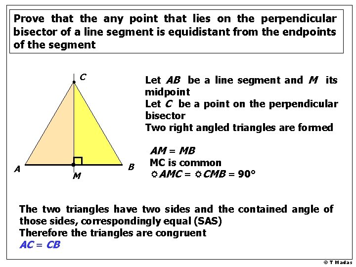 Prove that the any point that lies on the perpendicular bisector of a line