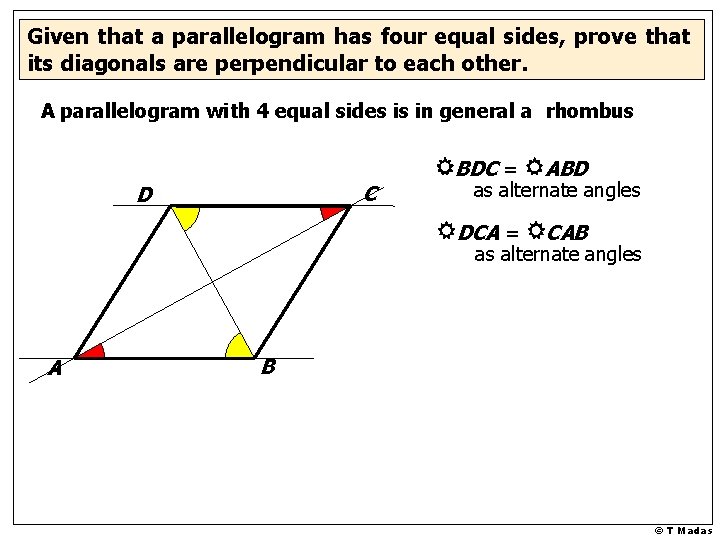 Given that a parallelogram has four equal sides, prove that its diagonals are perpendicular