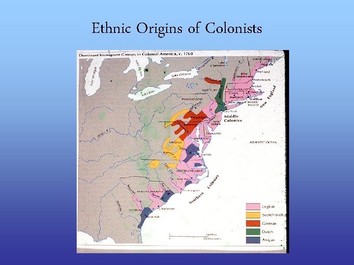 Ethnic Origins of Colonists 