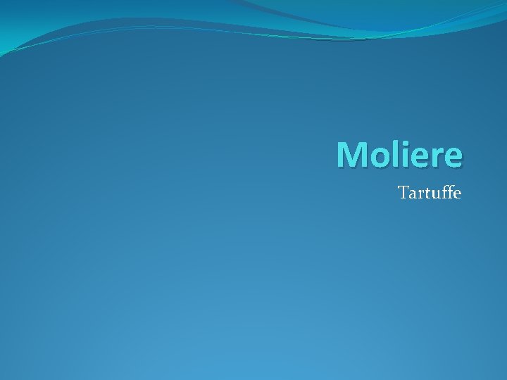 Moliere Tartuffe Moliere Tartuffe