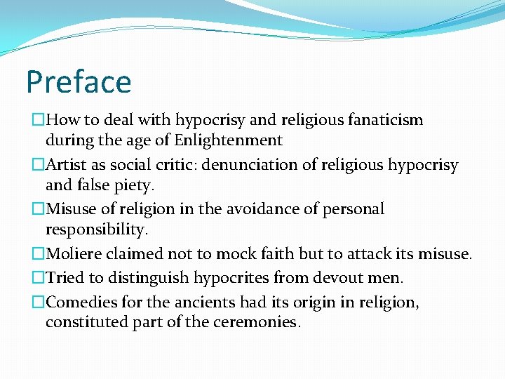 Preface �How to deal with hypocrisy and religious fanaticism during the age of Enlightenment Preface �How to deal with hypocrisy and religious fanaticism during the age of Enlightenment