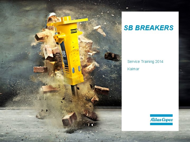 SB BREAKERS Service Training 2014 Kalmar 