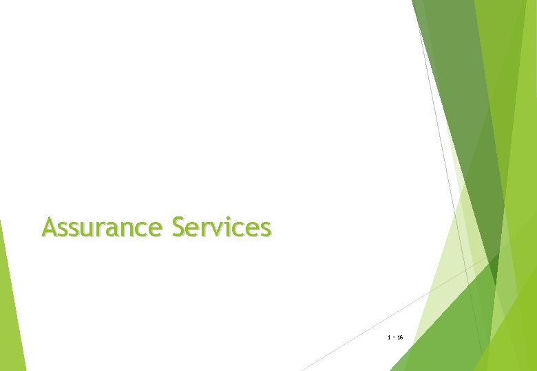 Assurance Services 1 - 16 