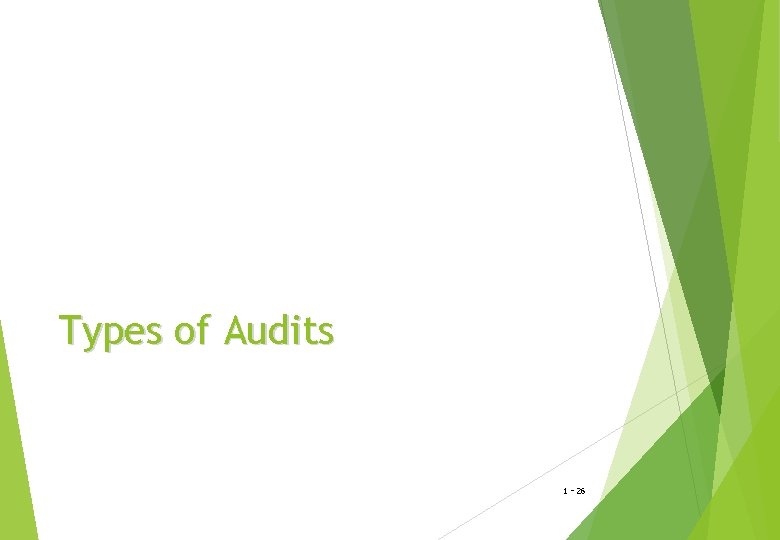 Types of Audits 1 - 26 