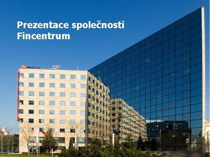 Prezentace společnosti Fincentrum 