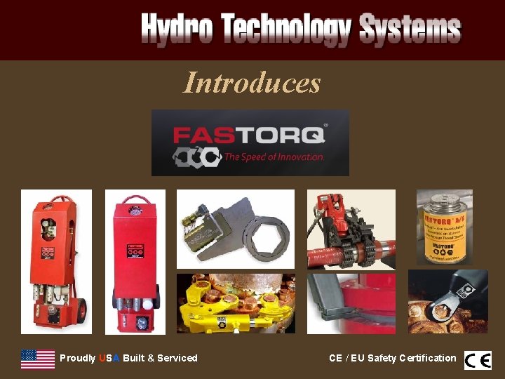 Introduces Proudly USA Built & Serviced CE / EU Safety Certification 