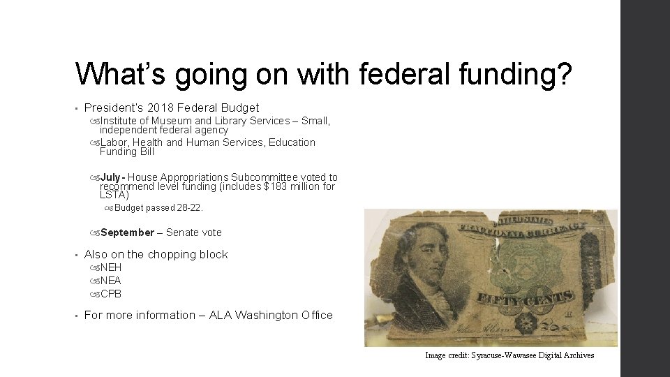 What’s going on with federal funding? • President’s 2018 Federal Budget Institute of Museum What’s going on with federal funding? • President’s 2018 Federal Budget Institute of Museum