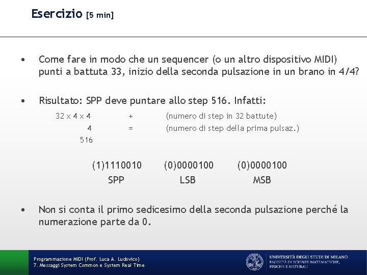 Esercizio [5 min] • Come fare in modo che un sequencer (o un altro