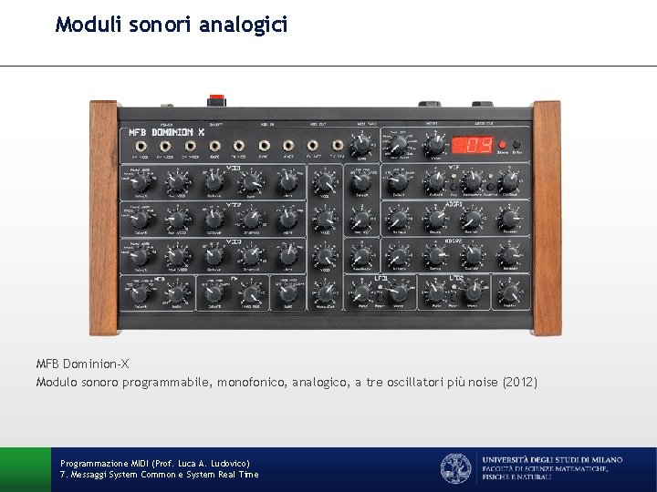 Moduli sonori analogici MFB Dominion-X Modulo sonoro programmabile, monofonico, analogico, a tre oscillatori più