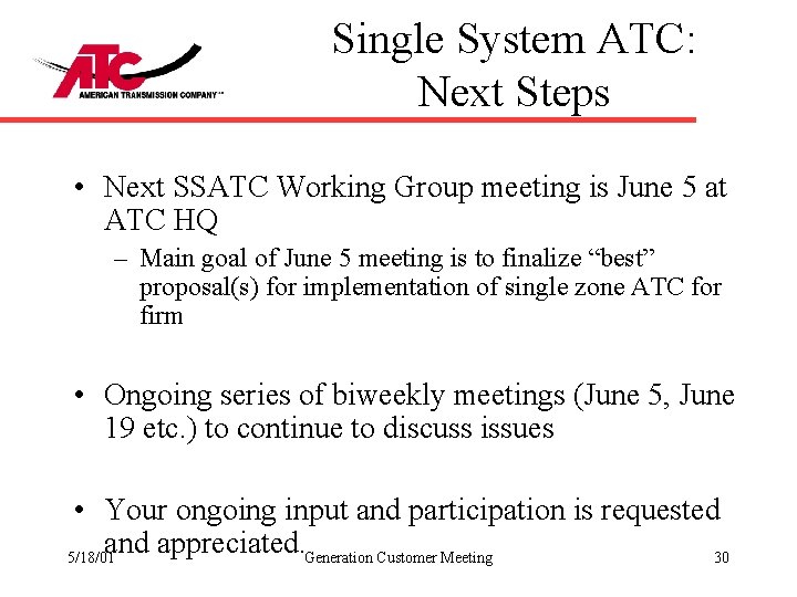 Single System ATC: Next Steps • Next SSATC Working Group meeting is June 5