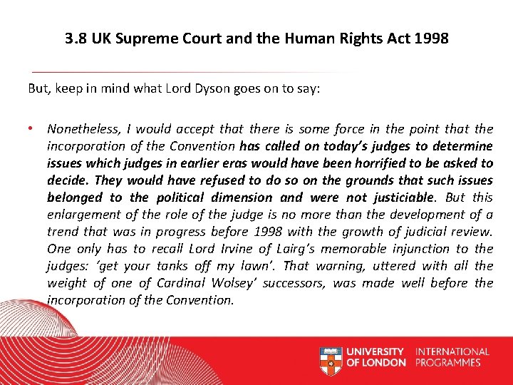 3. 8 UK Supreme Court and the Human Rights Act 1998 But, keep in