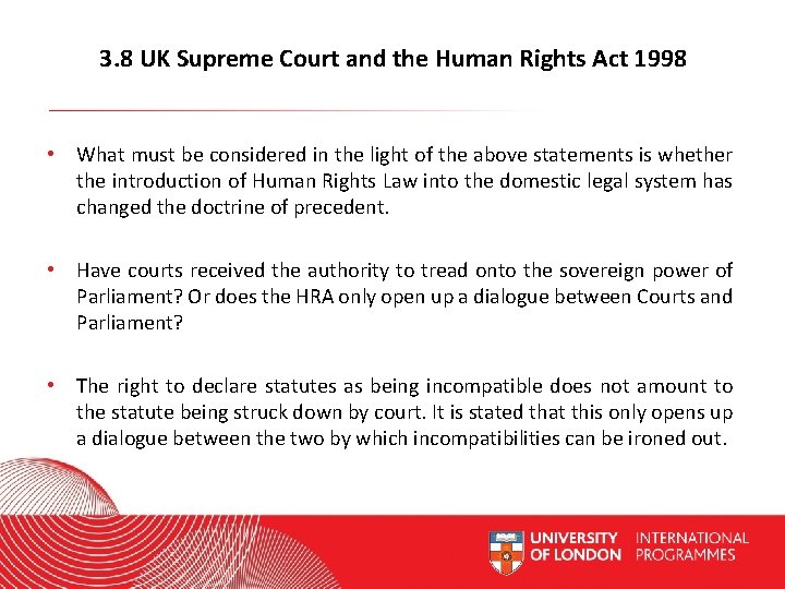 3. 8 UK Supreme Court and the Human Rights Act 1998 • What must