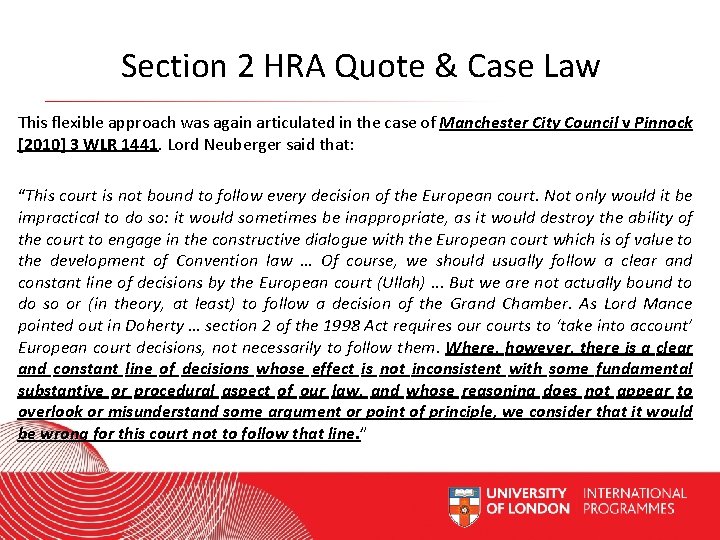 Section 2 HRA Quote & Case Law This flexible approach was again articulated in