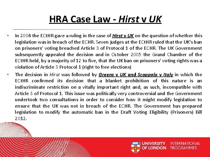 HRA Case Law - Hirst v UK • • In 2004 the ECt. HR