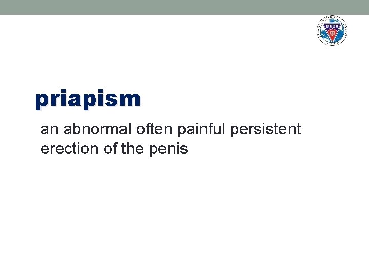 priapism an abnormal often painful persistent erection of the penis 