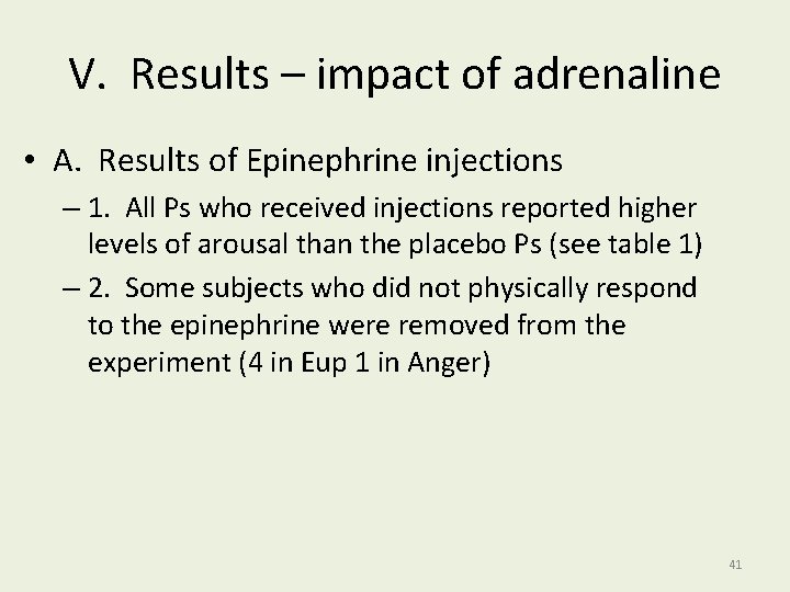 V. Results – impact of adrenaline • A. Results of Epinephrine injections – 1.