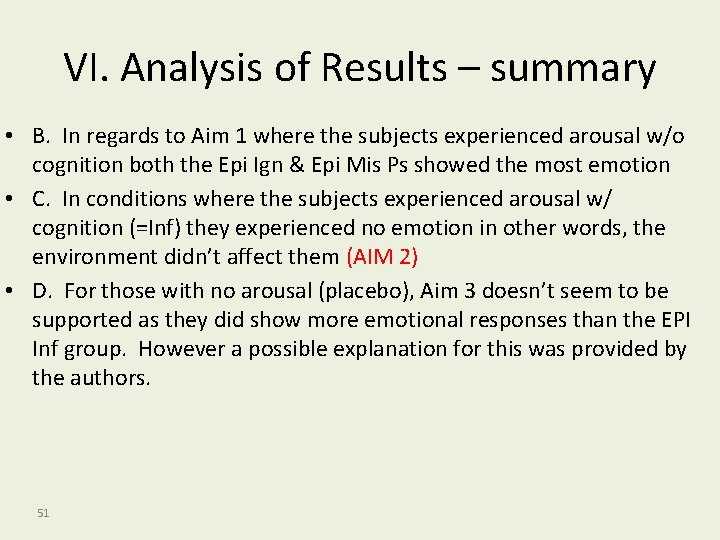 VI. Analysis of Results – summary • B. In regards to Aim 1 where