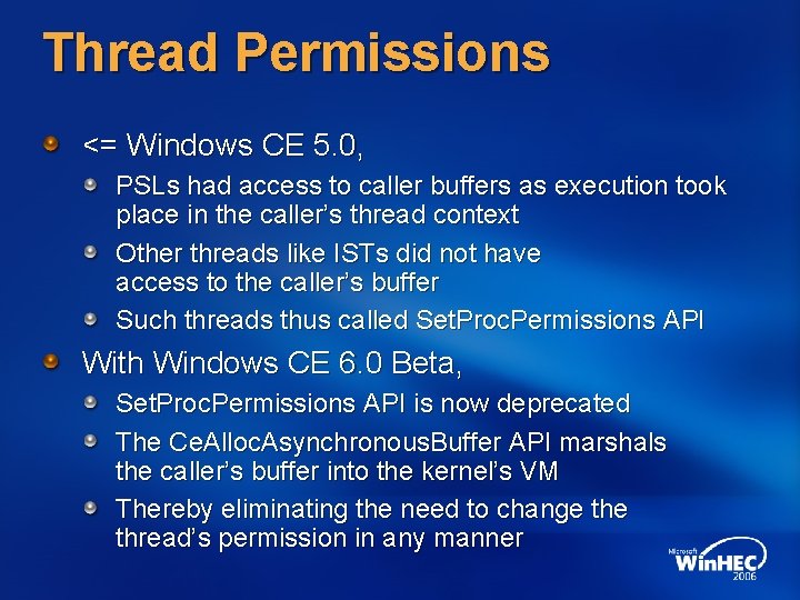 Thread Permissions <= Windows CE 5. 0, PSLs had access to caller buffers as