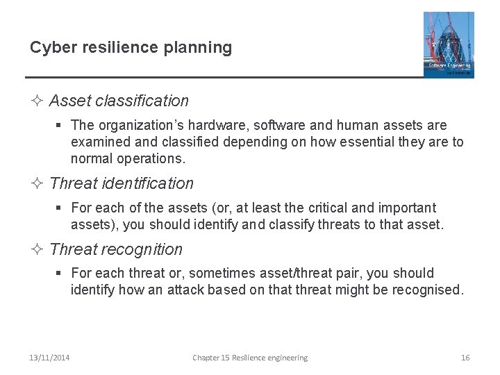 Cyber resilience planning ² Asset classification § The organization’s hardware, software and human assets