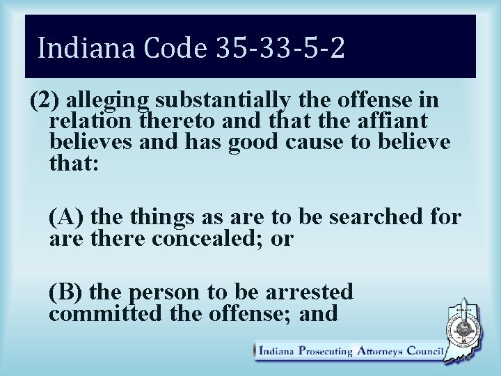 Indiana Code 35 -33 -5 -2 (2) alleging substantially the offense in relation thereto