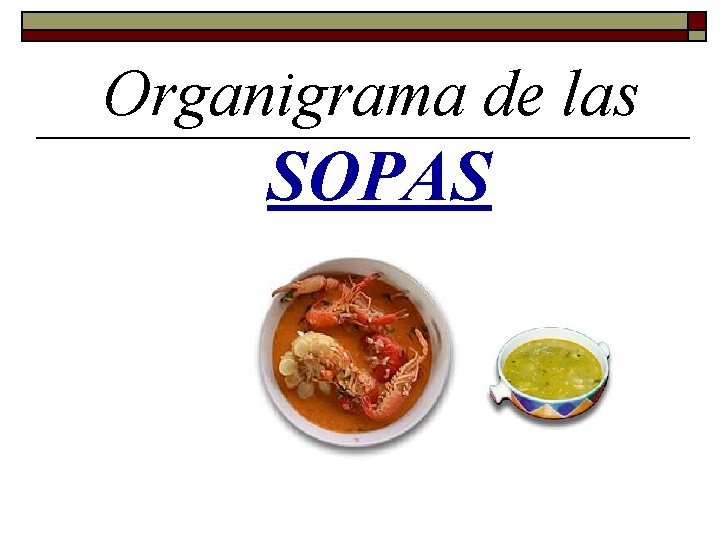 Organigrama de las SOPAS 