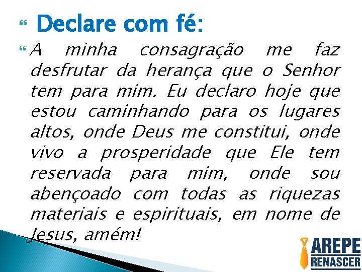  Declare com fé: A minha consagração me faz desfrutar da herança que o