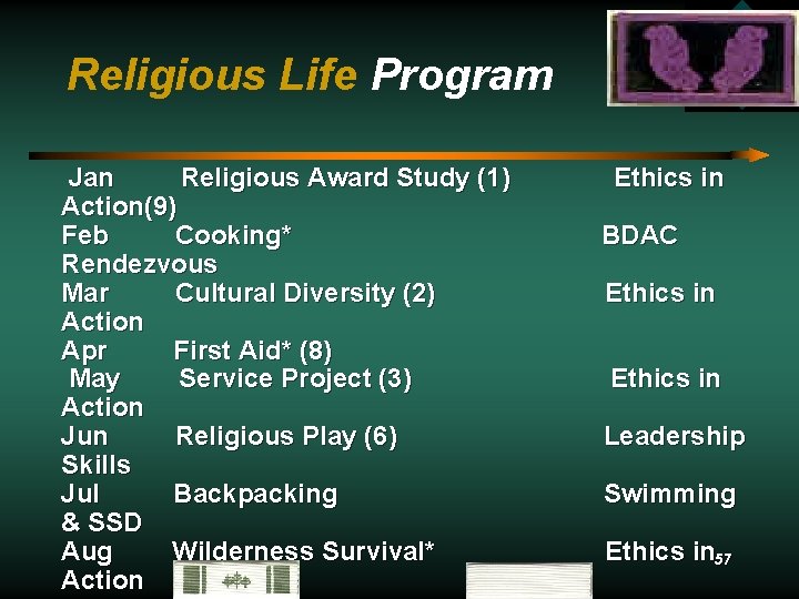 Religious Life Program Jan Religious Award Study (1) Action(9) Feb Cooking* Rendezvous Mar Cultural