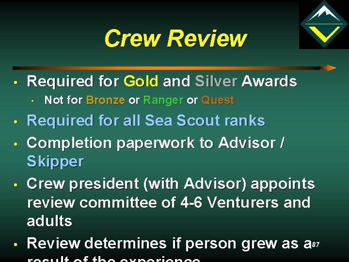 Crew Review • Required for Gold and Silver Awards • • • Not for