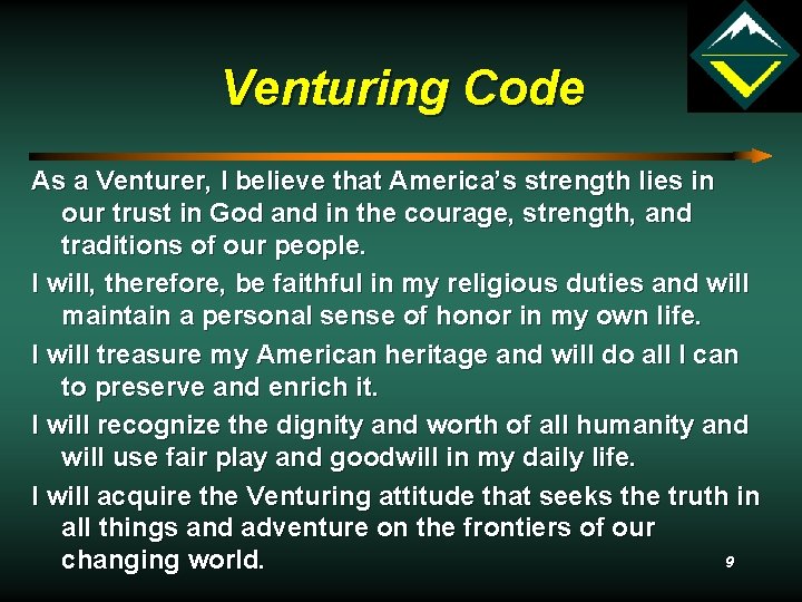 Venturing Code As a Venturer, I believe that America’s strength lies in our trust