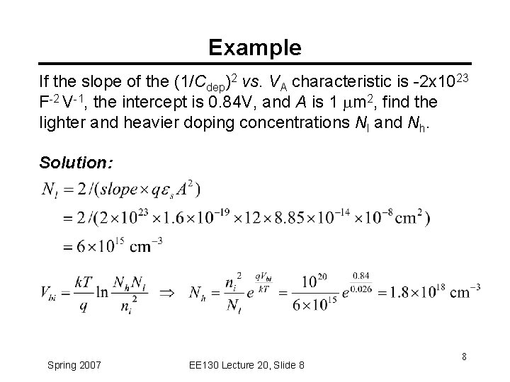 Example If the slope of the (1/Cdep)2 vs. VA characteristic is -2 x 1023