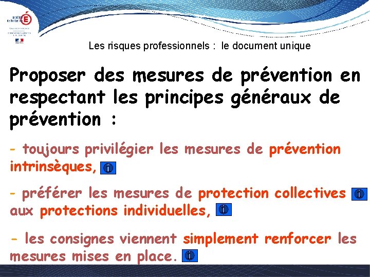 Les risques professionnels : le document unique Proposer des mesures de prévention en respectant